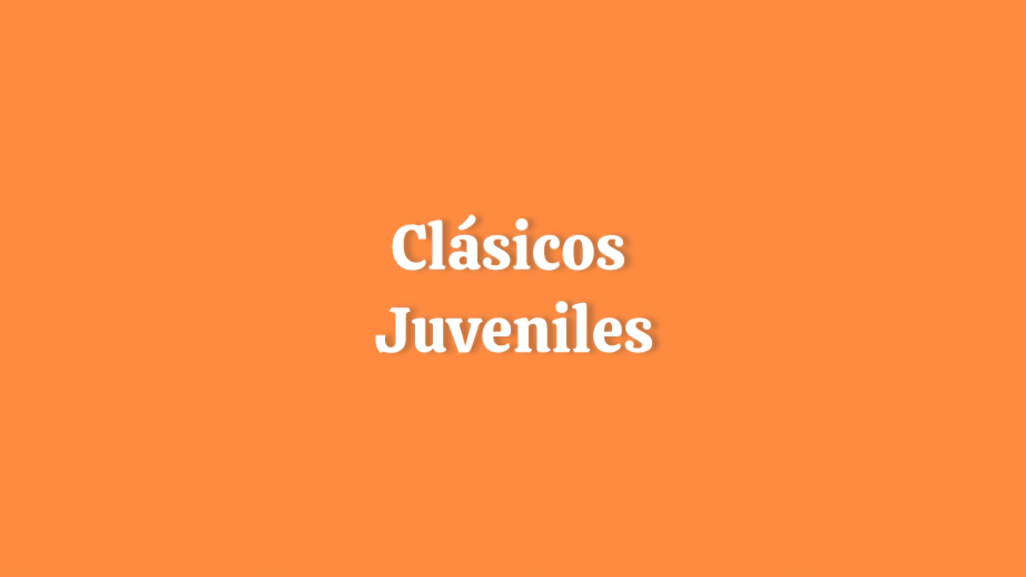 Clásicos juveniles 