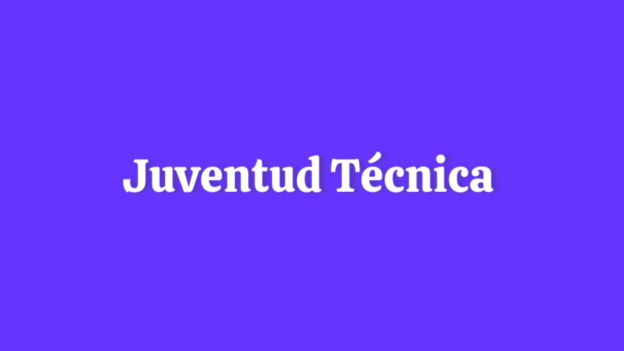 Juventud Técnica