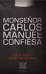 Monseñor Carlos Manuel se confiesa