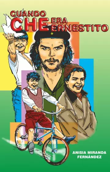Cuando Che era Ernestito