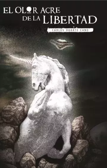 El olor acre de la libertad